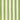 Grassgreen Stripe