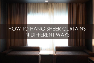 How to Hang Sheer Curtains in Different Ways