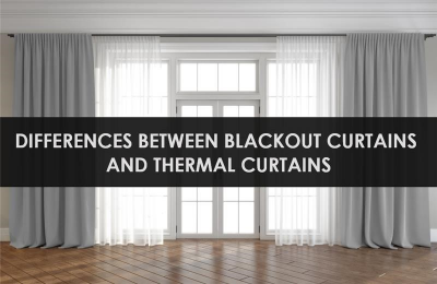 Differences between Blackout Curtains and Thermal Curtains